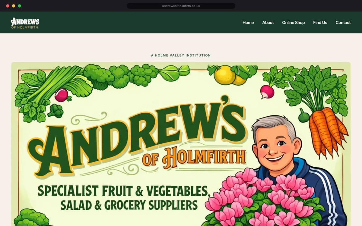 The Andrews of Holmfirth homepage: an illustrated greengrocer's sign reading 'specialist fruit and vegetables, salad and grocery suppliers', framed in vegetables, with the owner drawn holding a tray of pink cyclamen